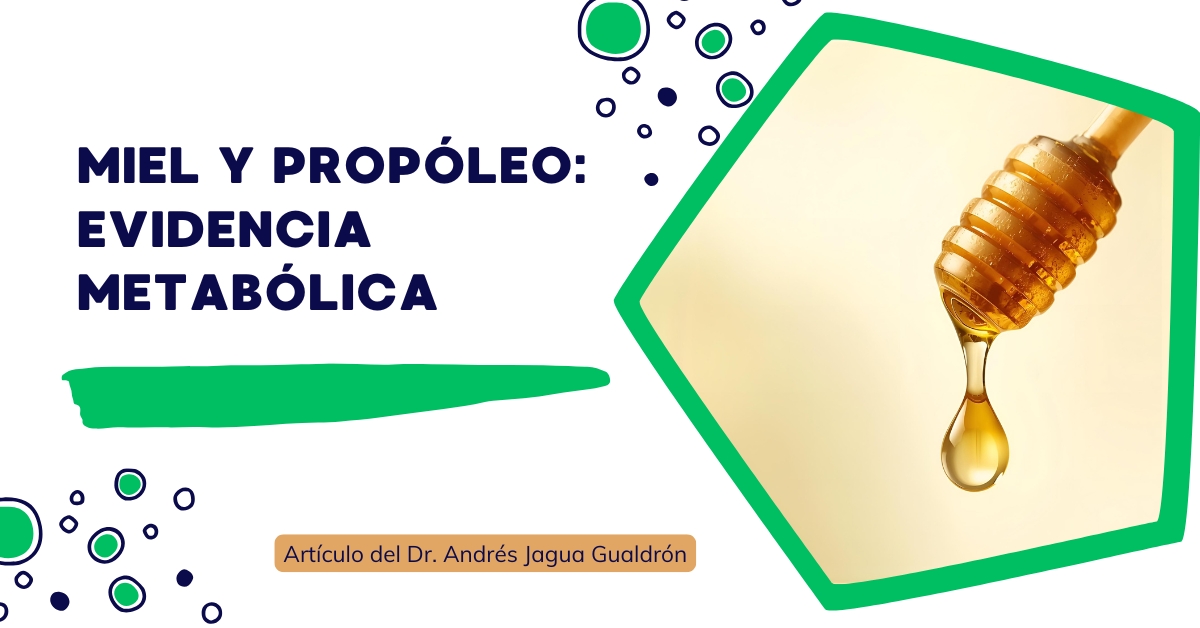 Miel y propóleo para enfermedades metabólicas